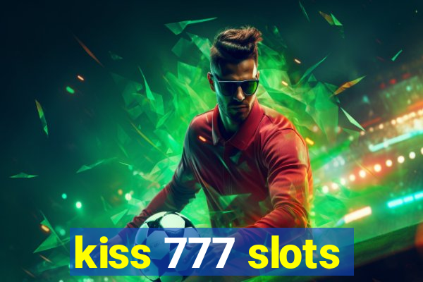 kiss 777 slots